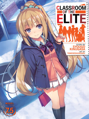 cover image of Classroom of the Elite, Volume 7.5